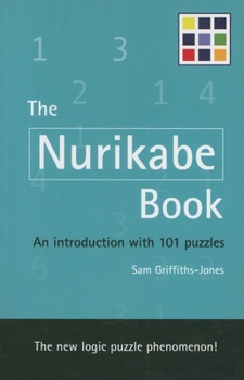Paperback The Nurikabe Book: An Introduction With 101 Puzzles Book