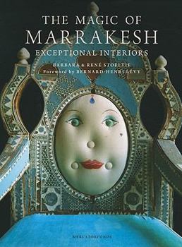 Hardcover The Magic of Marrakesh: Exceptional Interiors Book