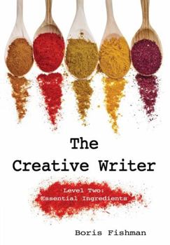 Paperback The Creative Writer: Level Two: Growing Your Craft Book