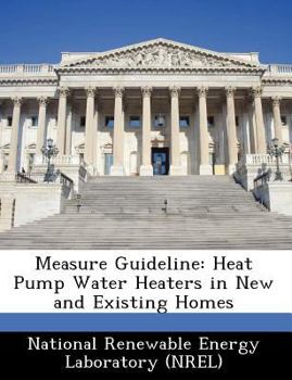 Paperback Measure Guideline: Heat Pump Water Heaters in New and Existing Homes Book