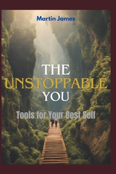 Paperback The Unstoppable You: Tools For Your Best self Book