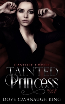 Paperback Tainted Princess: Castoff Empire Series Book One Book