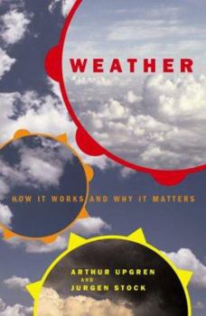 Hardcover Weather: How It Works and Why It Matters Book