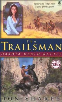 Dakota Death Rattle - Book #265 of the Trailsman