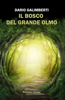 Paperback Il bosco del Grande Olmo [Italian] Book