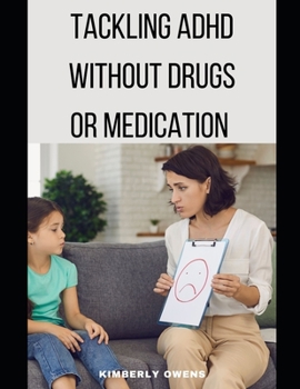 Paperback Tackling ADHD Without Drugs or Medication Book