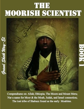 Paperback The Moorish Scientist: Book 1 Book