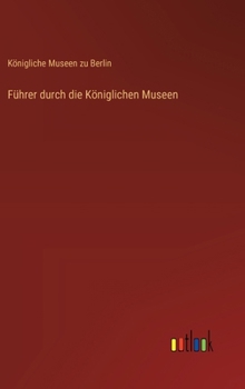 Hardcover Führer durch die Königlichen Museen [German] Book
