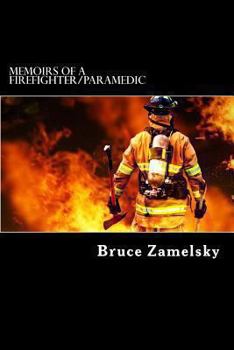 Paperback Memoirs of a Firefighter/Paramedic Book