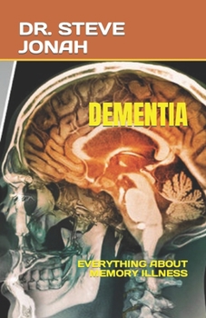 Paperback Dementia: Everything about Memory Illness Book