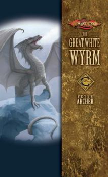 The Great White Wyrm (Dragonlance: Champions, #3) - Book  of the Dragonlance Universe