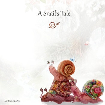 Paperback A Snail's Tale Book