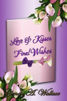 Paperback Love & Kisses, Final Wishes Book