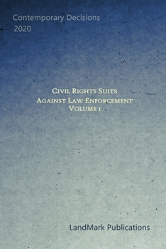 Paperback Civil Rights Suits Against Law Enforcement: Volume 1 Book