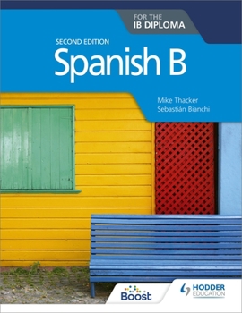Paperback Spanish B for the IB Diploma Second Edition Book