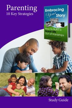 Parenting : 10 Key Strategies Study Guide