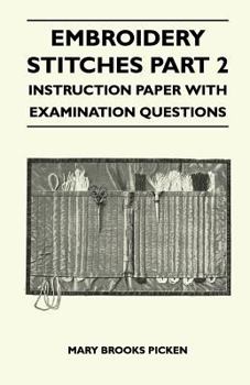 Paperback Embroidery Stitches Part 2 - Instruction Paper With Examination Questions Book