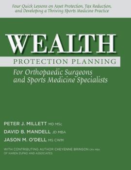 Paperback Wealth Protection Planning: For Orthopaedic Surgeons and Sports Medicine Specialists Book