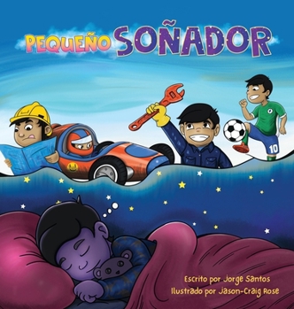 Pequeño Soñador (Spanish Edition)