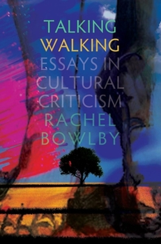 Paperback Talking Walking: Essays in Cultural Criticism Book