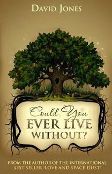 Paperback Could You Ever Live Without? Book