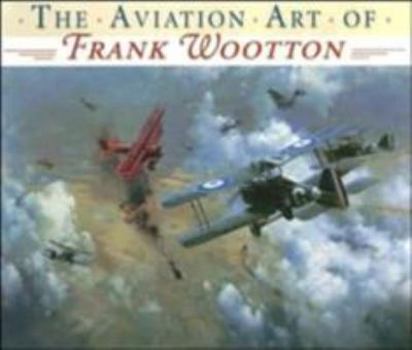 Paperback The Aviation Art of Frank Wootton Book