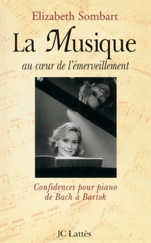 Paperback La Musique Au Coeur de l'Emerveillement [French] Book