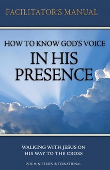 Paperback How to Know Gods Voice In His Presence Facilitator Manual Book