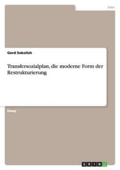 Paperback Transfersozialplan, die moderne Form der Restrukturierung [German] Book