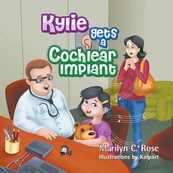 Paperback Kylie Gets a Cochlear Implant Book