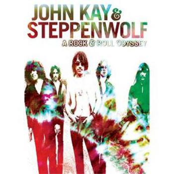 DVD Kay John & Steppenwolf: Rock & Roll Odyssey Book