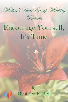 Paperback Encourage Yourself, It's Time Book