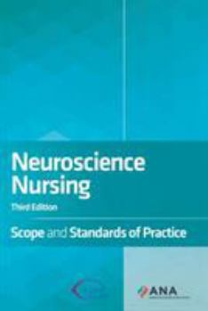 Paperback Neuroscience Nursing: Scope and Standards of Practice Book