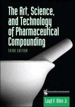 Hardcover Art, Science, and Technology of Pharmaceutical Compounding Book