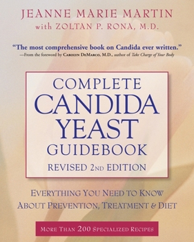 Paperback Complete Candida Yeast Guidebook: Everything You Need to Know about Prevention, Treatment, & Diet Book