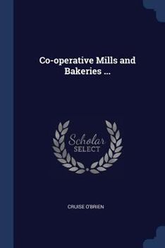 Paperback Co-operative Mills and Bakeries ... Book