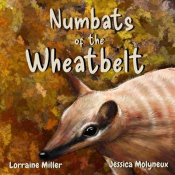 Paperback Numbats of the Wheatbelt Book