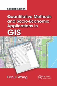 Paperback Quantitative Methods and Socio-Economic Applications in GIS Book