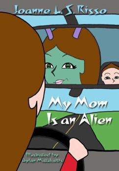 Paperback My Mom is an Alien Book