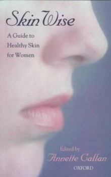 Paperback Skin Wise: A Guide to Healthy Skin for Women Book