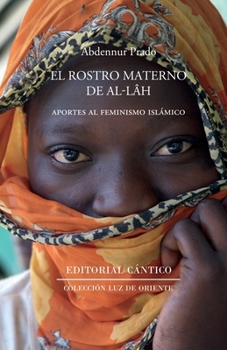 Paperback El rostro materno de Allah: Aportes al feminismo islámico [Spanish] Book