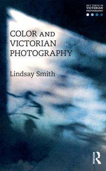 Hardcover Color and Victorian Photography Book