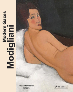 Hardcover Modigliani: Modern Gazes Book