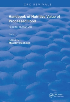 Paperback Handbook of Nutritive Value of Processed Food: Volume 1: Food for Human Use Book