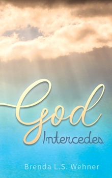 Hardcover God Intercedes Book