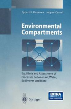 Paperback Environmental Compartments: Equilibria and Assessment of Processes Between Air, Water, Sediments and Biota Book