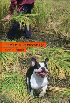Hardcover Rirkrit Tiravanija: Cook Book