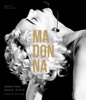Hardcover Madonna: Ambition. Music. Style. Book