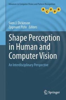 Hardcover Shape Perception in Human and Computer Vision: An Interdisciplinary Perspective Book