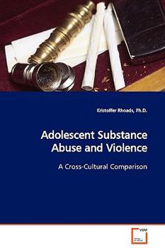 Paperback Adolescent Substance Abuse and Violence Book